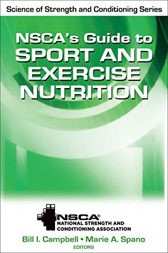 Read more about the article NSCA’s Guide to Sport and Exercise Nutrition (Nsca Science of Strength & Conditioning)