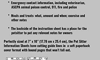 Read more about the article Pet Sitter Information Sheets: 7″ x 10″ Petsitter Care Instructions & Emergency Contact Information Notepad, Pet Sitting Checklist w/ Notes to Owners … for Animal Sitters, Pet Supplies (100 Pages)